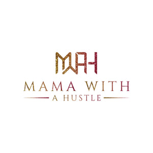 Mama With A Hustle